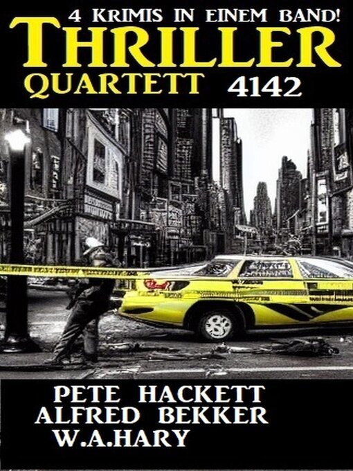 Title details for Thriller Quartett 4142 by Alfred Bekker - Available